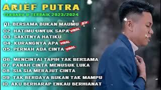 ALBUM ARIEF PUTRA FYP TIK TOK TERBAIK 2023/2024 | ARIEF - BERSAMA BUKAN MAUMU | MOZA ENTERTAINMENT
