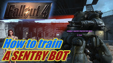 Myl Plays FALLOUT 4: How to Train your SENTRY BOT