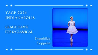 559 Grace Davis Age 14 YAGP 2024 Indianapolis: Swanhilda Coppelia Variation Top 12