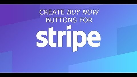 How To Create Buy Now Buttons For Stripe