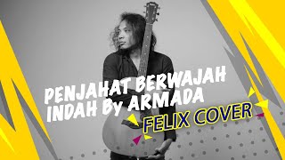 Penjahat Berwajah Indah Armada Cover Acoustic By Felix