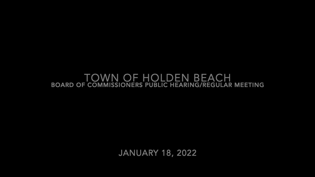 Holden Beach Board of Commissioners January 18, 2022 YouTube