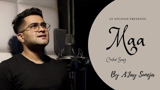 Maa | Maa Cover Song | Meri Maa ❤️ Ajay Suneja | Hidden Talent of a Software Engineer 😁