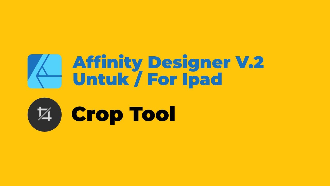 17 Tutorial Basic Affinity Designer Ipad : Crop Tool - YouTube