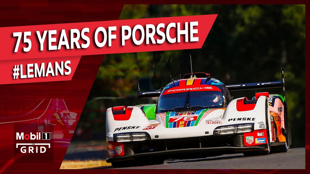 75 Years Of Porsche at LeMans Mobil 1 The Grid