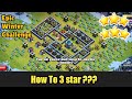 How To 3 Star Epic Winter Challenge In coc | Easily 3 Star Epic Winter Challenge