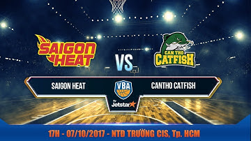 #Livestream || Game 24: Saigon Heat vs Cantho Catfish 07/10 | VBA 2017 by Jetstar