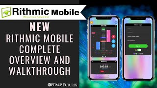 Rithmic Trader Mobile - Complete Overview and Walkthrough screenshot 5