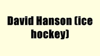 David Hanson Ice Hockey