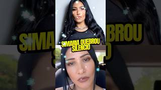 SIMARIA QUEBROU O SILÊNCIO E CHOCOU! 😱 #fofoca #simoneesimaria
