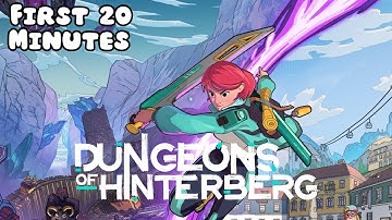 Dungeons of Hinterberg - First 20 Minutes (No Commentary Gameplay)