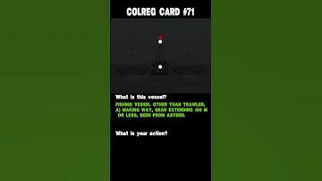 #71 Colreg card.  Ship