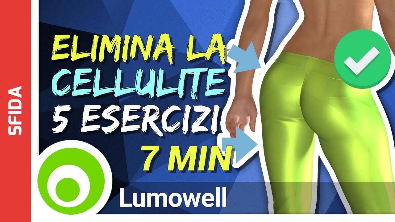 5 Esercizi Per Eliminare La Cellulite In Poco Tempo - YouTube
