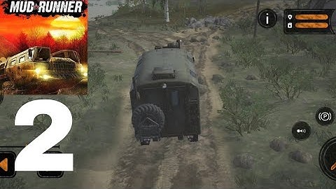 MudRunner - Gameplay Walkthrough Part 2 - Level 2 - (Android,iOS)