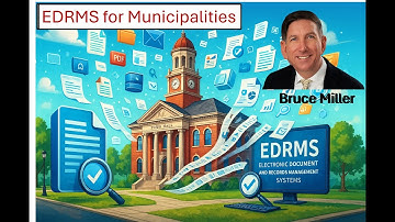 Electronic Recordkeeping - EDRMS 101 for Municipalities and Local Government