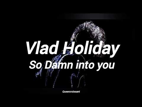 Vlad Holiday -