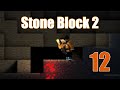 Stone Block 2 - Sıkıntıyı Çözdük - Bölüm 12
