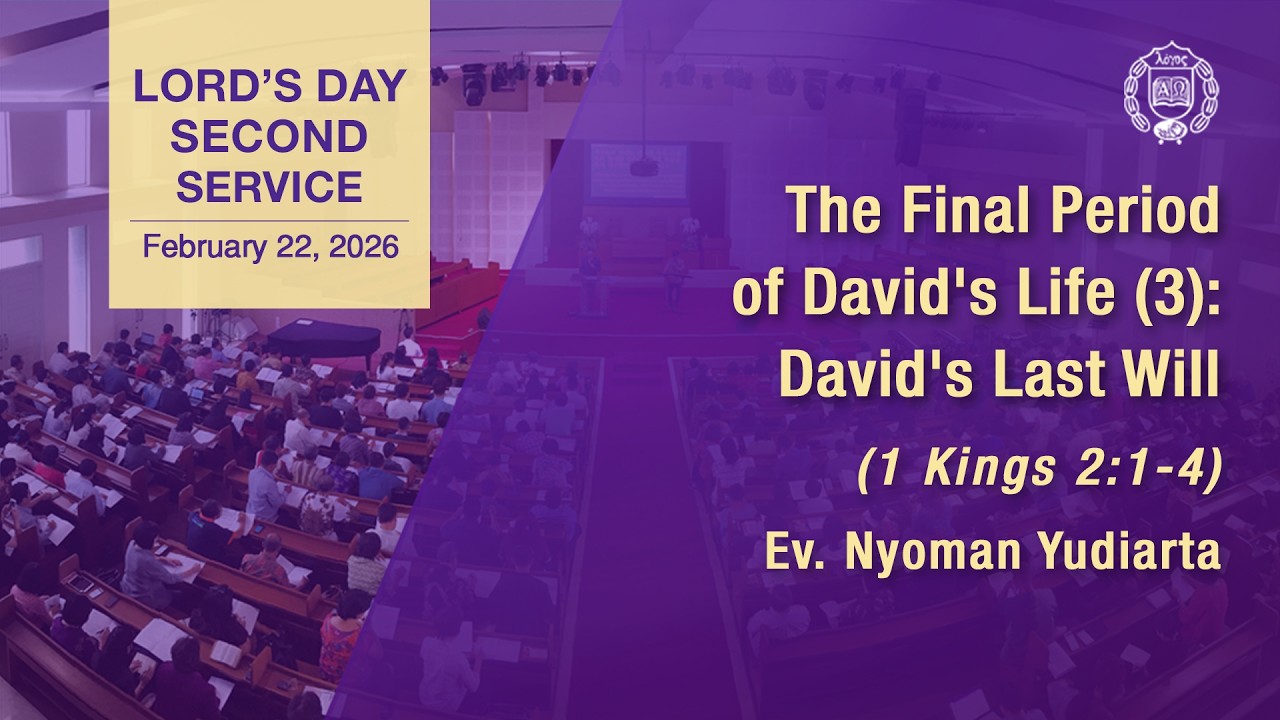 [GPBSI] The Final Period of David's Life (3): David's Last Will - Evg. Nyoman Yudiarta