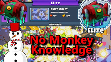Bloonarius Elite ☃️ No Monkey Knowledge! ☃️  Quiet Streets