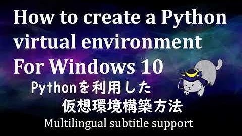 How to create a Python virtual environment For Windows10
