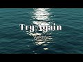 TRY AGAIN - WESTLIFE (LYRICS)