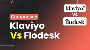 Klaviyo Vs Flodesk Comparison (Which Is best For Email Marketing?)
