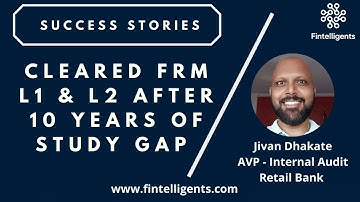 How i cleared my FRM L1 & L2 after 10+ years of study GAP | Career Conversation | Jivan Dhakate