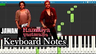 Not Ramaiya Vastavaiya Song Keyboard Notes | Anirudh | Shah Rukh Khan | Jawan | Atlee