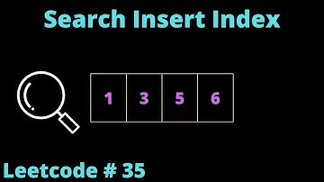 SEARCH INSERT POSITION | LEETCODE # 35 | LEARN BINARY SEARCH (PYTHON)