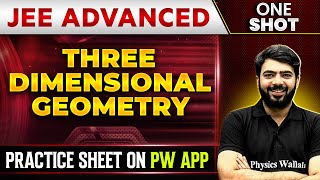 THREE DIMENSIONAL GEOMETRY in 1 Shot | IIT-JEE ADVANCED | Concepts + PYQs 🔥