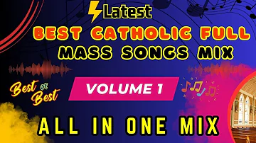 LATEST BEST CATHOLIC FULL MASS SONGS Mix🔥🔥🔥 | All in one Mix💯| VOLUME 1 | @Dj-ngaruz