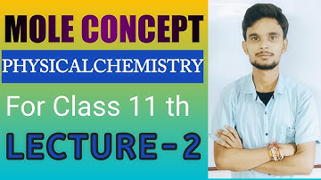 Lecture 02 | Mole Concept, Class 11th  |  NEET ,Chemistry     | |   Nawal sir