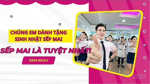 Món quà đặc biệt mà tập thể cán bộ nhân viên dành tặng sếp tổng MAILISA nhân ngày sinh nhật