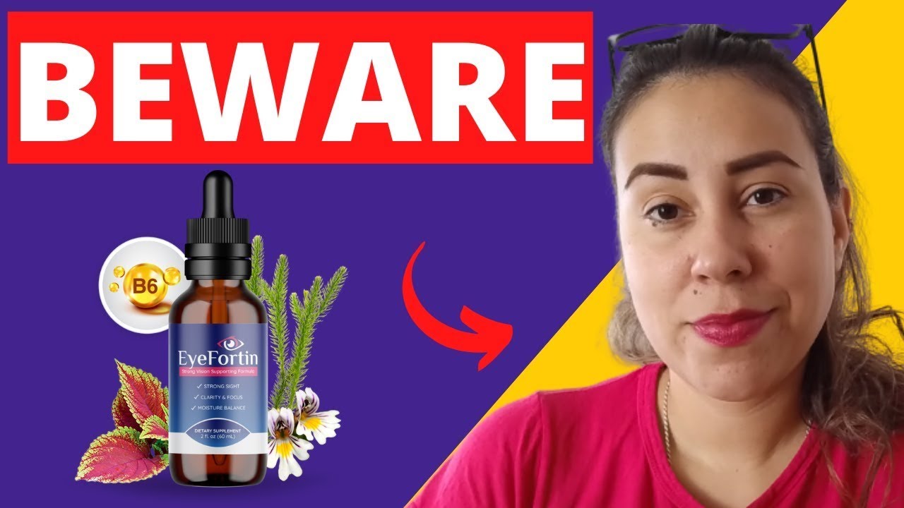 EYEFORTIN   EYEFORTIN REVIEW BE CAREFUL! Support Healthy Eyes   EyeFortin Supplement Reviews