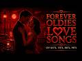 Soft Oldies Love Songs 🌙 Relaxing Night Playlist