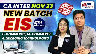 CA Inter Nov 23 | EIS - E-Commerce, M-Commerce & Emerging Technologies - 5th Class | Divya Agarwal
