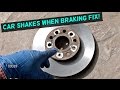 CAR SHAKES WHEN BRAKING. FIX! STEERING WHEEL SHAKES