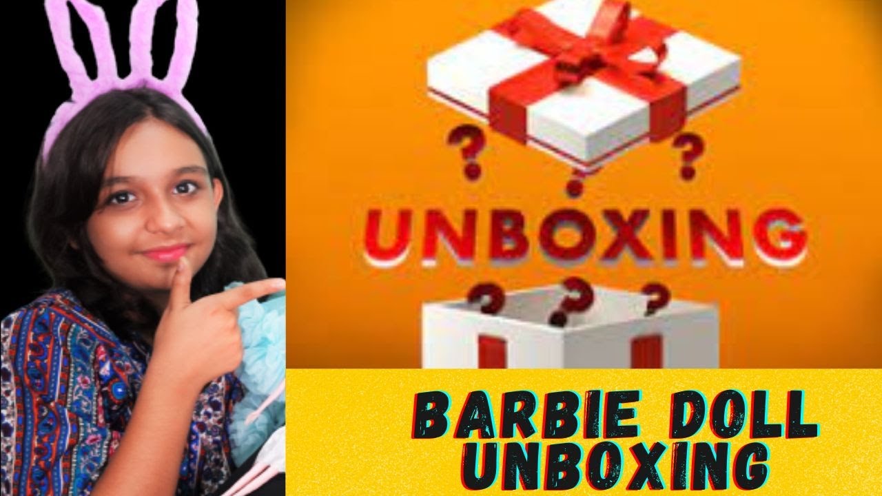 Barbie Doll Unboxing learnwithpriyanshi YouTube