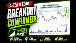 After 9 years, this stock multiyear breakout. we will understand the fundamentals support