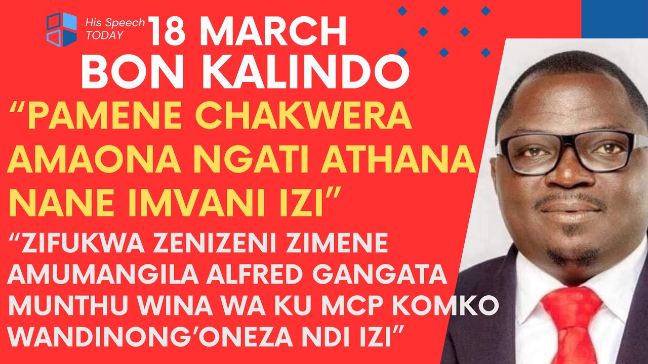 BON KALINDO LERO PA 18 MARCH WAULURA ZINSISI ZOMWE ANTHU A KU MCP AMUUZA ZAKUMANGIDWA KWA GANGATA
