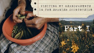 »Slow Living« At My Grandparents Home In The Spanish Countryside Part 1