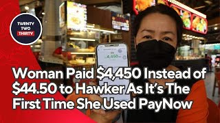 Woman Paid $4,450 Instead of $44.50 to Tampines Hawker As It’s The First Time She Used PayNow