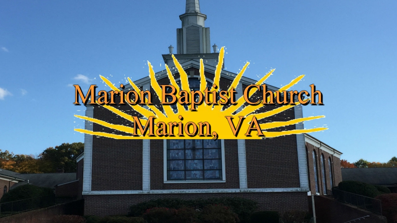 MARION BAPTIST CHURCH Marion Virginia Live Stream July 8, 2018 YouTube