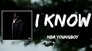 NBA YoungBoy - I Know (Lyrics)