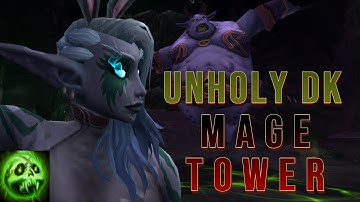 Unholy DK | Mage Tower Challenge | The War Within 11.1.5