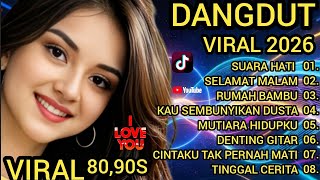 DANGDUT VIRAL 80 90S TERBARU 2026 TRENDING/TEMAN KERJA SANTAI PERJALANAN 