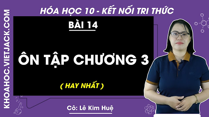 Giải bài 14 ôn tập cuối năm học kì 2 năm 2024