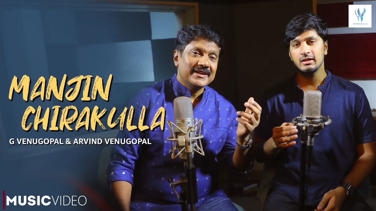 Manjin Chirakulla  Melody Two  G Venugopal   Arvind Venugopal