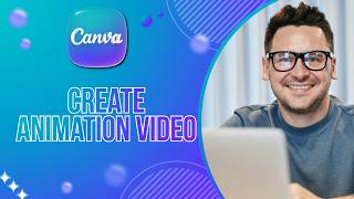 How to Create Animation Video in Canva | Easy Guide 2026