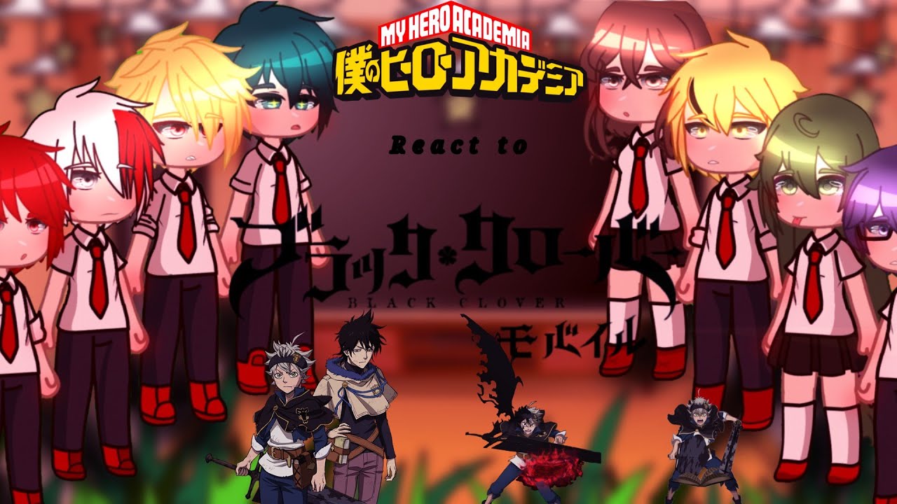 🍃some of class 1-A react animes🍃|| Black clover||Manga spoilers||part 1|| Ashlin-uzumaki🍃